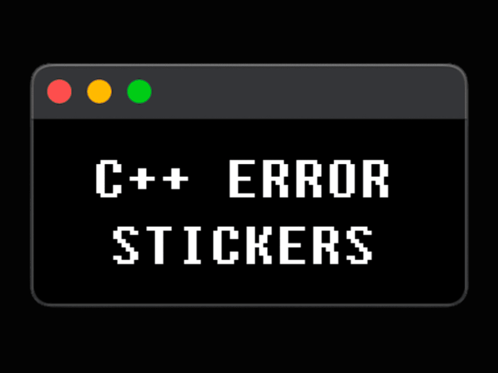 C++ Error Stickers